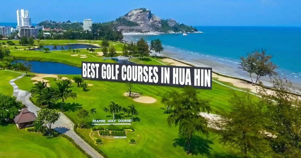 The 5 Best Golf Courses in Hua Hin for 2026